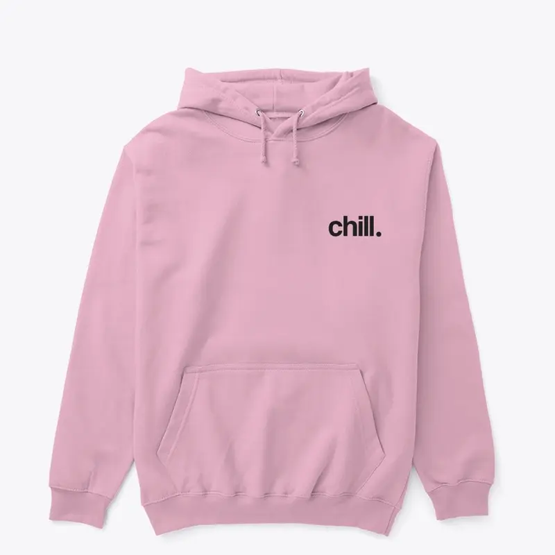 Chill. (Black Font)