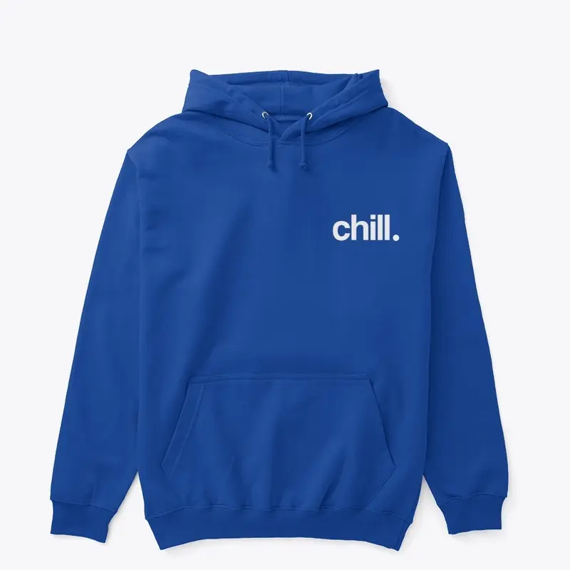 Chill. (White Font)