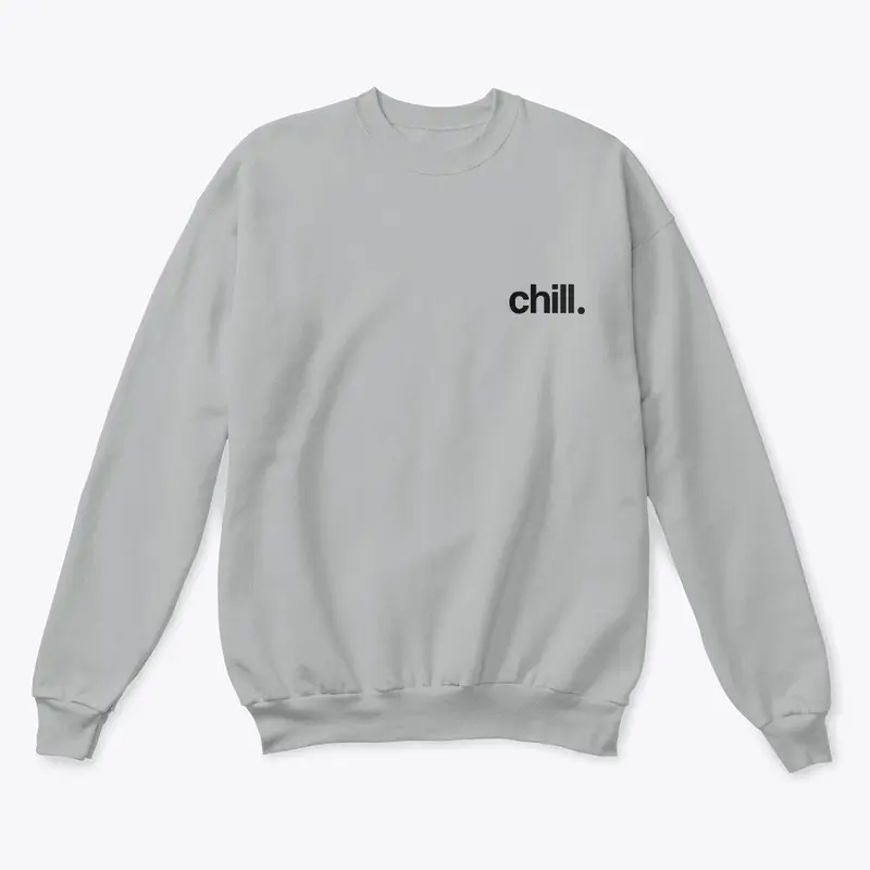 Chill. (Black Font)