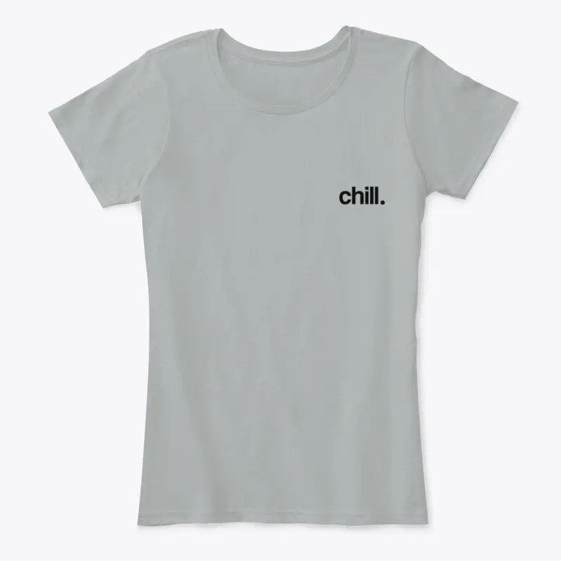 Chill. (Black Font)