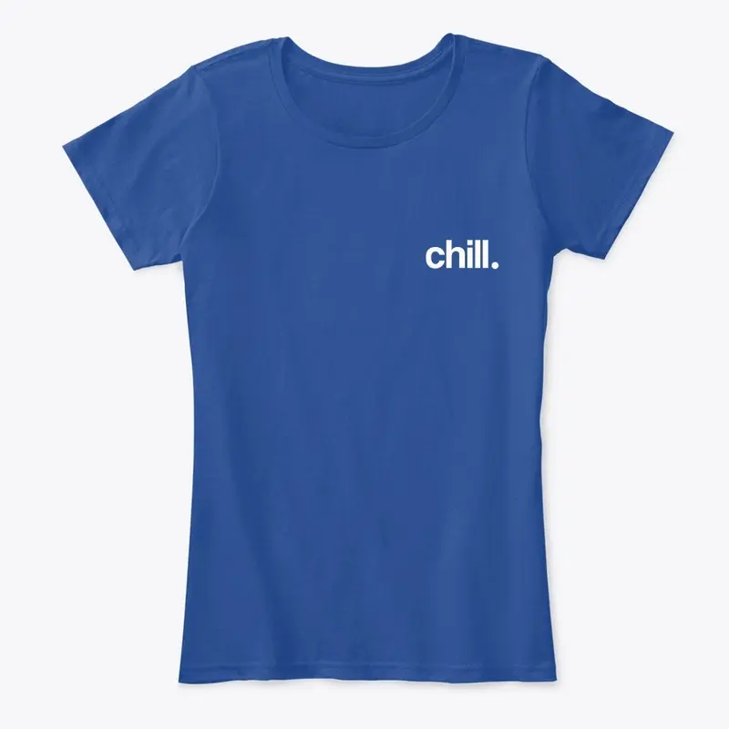 Chill. (White Font)