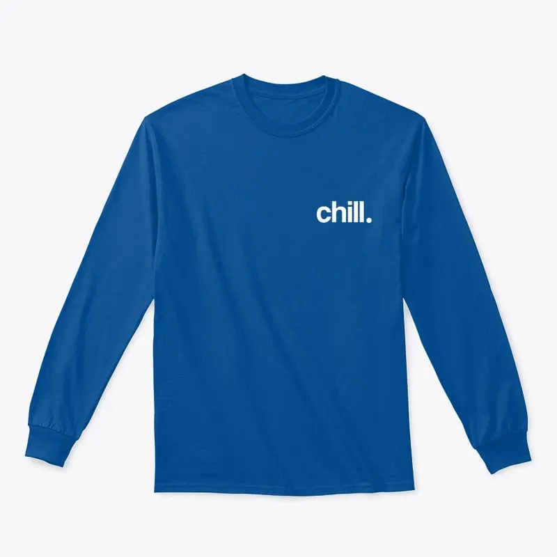 Chill. (White Font)